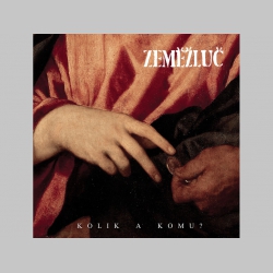 Zeměžluč - Kolik a komu?  CD