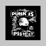 Punk is Protest pánske tričko 100%bavlna značka Fruit of The Loom