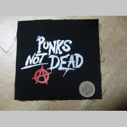 Punks not Dead malá potlačená nášivka rozmery cca. 12x12cm (neobšívaná)