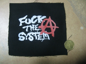 Fuck The System  potlačená nášivka rozmery cca. 12x12cm (po krajoch neobšívaná)