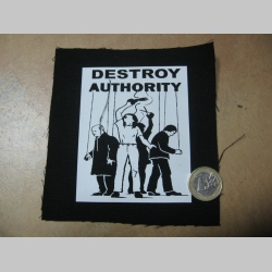 Destroy Authority   potlačená nášivka rozmery cca. 12x12cm (po krajoch neobšívaná)