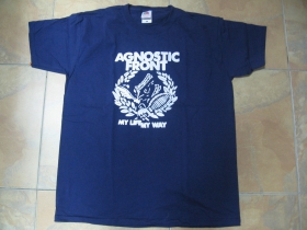 Agnostic Front - My Life My Way, pánske tričko 100%bavlna Fruit of The Loom