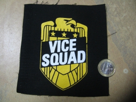 Vice Squad  potlačená nášivka rozmery cca. 12x12cm (po krajoch neobšívaná)