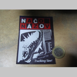 Načo Názov - Fucking lies! nálepka 10x7xm