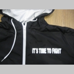 IT´S TIME TO FIGHT FOR YOUR RIGHTS NOW! šuštiaková bunda čierna materiál povrch:100% nylon, podšívka: 100% polyester, pohodlná,vode a vetru odolná