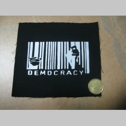 Democracy potlačená nášivka rozmery cca. 12x12cm (po krajoch neobšívaná)