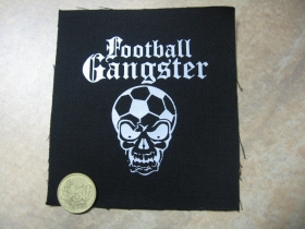 Football Gangster  potlačená nášivka rozmery cca. 12x12cm (po krajoch neobšívaná