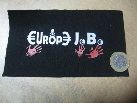 EURÓPE JEBE..... potlačená nášivka rozmery cca. 12x6cm (po krajoch neobšívaná