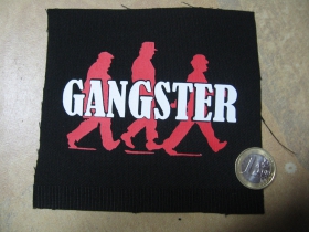 Gangster  potlačená nášivka rozmery cca. 12x12cm (po krajoch neobšívaná)