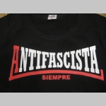 Antifascista siempre dámske tričko 100%bavlna značka Fruit of The Loom