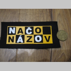 Načo Názov, potlačená nášivka po krajoch neobšívaná rozmery cca 12x6cm