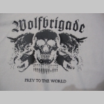 Wolfbrigade - Prey to The World  dámske tričko Fruit of The Loom 100%bavlna