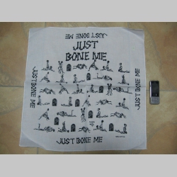 Just Bone Me,  Šatka 100%bavlna, cca.52x52cm 