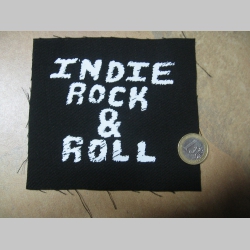 Indie Rock and Roll potlačená nášivka cca.12x12cm (po krajoch neobšívaná)