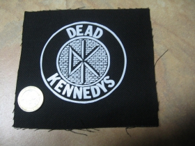 Dead Kennedys potlačená nášivka rozmery cca. 12x12cm (po krajoch neobšívaná)