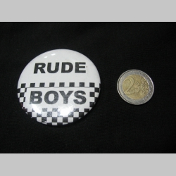 Rude Boys  odznak veľký, priemer 55mm