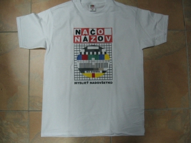 Načo Názov - Myslieť nadovšetko biele tričko 100%bavlna značka Fruit of The Loom