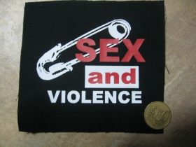 Sex and Violence  malá potlačená nášivka rozmery cca. 12x12cm (neobšívaná)
