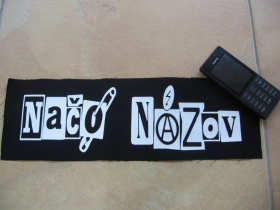 Načo Názov chrbtová nášivka potlačová 36x12 cm 