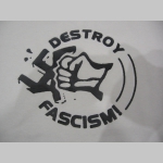 Destroy Fascism! pánske tričko materiál 100%bavlna značka Fruit of The Loom