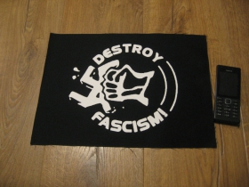 Destroy Fascism! chrbtová nášivka veľkosť cca. A4 (po krajoch neobšívaná)