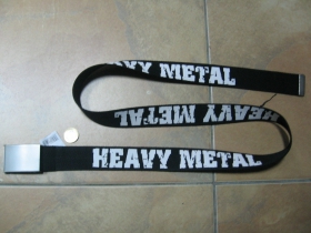 Heavy Metal  čierny hrubý látkový opasok so zapínaním na posuvnú kovovú pracku, univerzálna nastaviteľná dĺžka, šírka 37mm