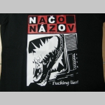 Načo Názov - Fucking Lies !  dámske tričko 100%bavlna 