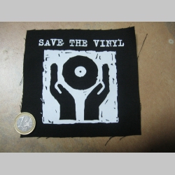 Save The Vinyl  potlačená nášivka rozmery cca. 12x12cm (po krajoch neobšívaná)