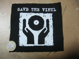 Save The Vinyl  potlačená nášivka rozmery cca. 12x12cm (po krajoch neobšívaná)