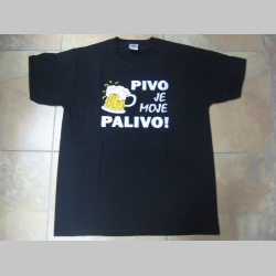 Pivo je moje palivo  pánske tričko 100 %bavlna Fruit of The Loom