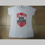 Vice Squad  dámske tričko 100%bavlna 