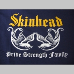 Skinhead - Pride, Strength, Family   pánske tričko 100%bavlna značka Fruit of The Loom