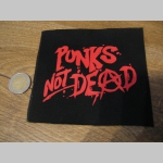 Punks not dead potlačená nášivka cca.12x12cm (po krajoch neobšívaná)