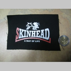 Skinhead a Way of Life   malá potlačená nášivka rozmery cca. 12x12cm (neobšívaná)