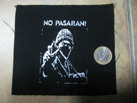 No Pasaran!   malá potlačená nášivka rozmery cca. 12x12cm (neobšívaná)