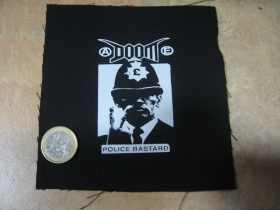 Doom - Police Bastard  potlačená nášivka rozmery cca. 12x12cm (po krajoch neobšívaná