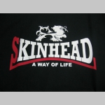 Skinhead a Way of Life  pánske tričko 100 %bavlna Fruit of The Loom