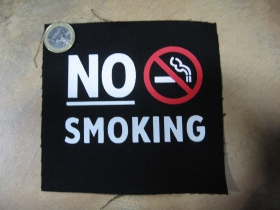 No smoking!  potlačená nášivka rozmery cca. 12x12cm (po krajoch neobšívaná)