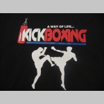 KICKBOXING - A Way of Life...pánske tričko 100%bavlna značka Fruit of The Loom