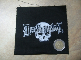 Death Metal potlačená nášivka cca.12x12cm (po krajoch neobšívaná)