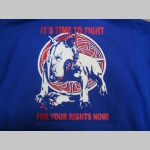 IT´S TIME TO FIGHT FOR YOUR RIGHTS NOW!  mikina s kapucou stiahnutelnou šnúrkami a klokankovým vreckom vpredu