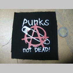 Punks not Dead - Anarchy malá potlačená nášivka rozmery cca. 12x12cm (neobšívaná)