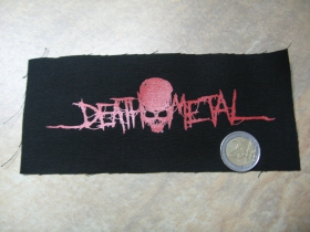 Death Metal potlačená nášivka cca.16x8cm (po krajoch neobšívaná)