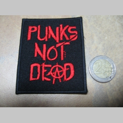 Punks not Dead  nažehľovacia vyšívaná nášivka (možnosť nažehliť alebo našiť na odev)