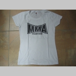 MMA Mixed Martial Arts  dámske tričko Fruit of The Loom 100%bavlna