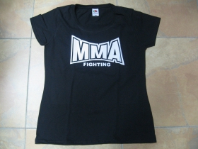 MMA Mixed Martial Arts  dámske tričko Fruit of The Loom 100%bavlna