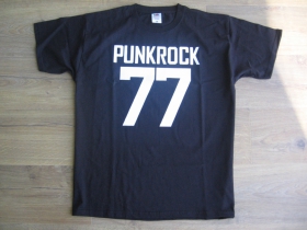 Punkrock 77  pánske tričko 100%bavlna značka Fruit of The Loom
