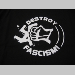 Destroy Fascism! pánske tričko materiál 100%bavlna značka Fruit of The Loom