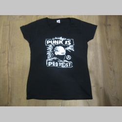Punk is Protest dámske tričko 100%bavlna značka Fruit of The Loom