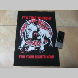 IT´S TIME TO FIGHT FOR YOUR RIGHTS NOW!   chrbtová nášivka veľkosť cca. A4 (po krajoch neobšívaná)